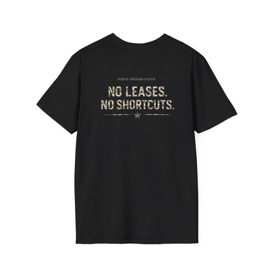 No Leases, No Shortcuts Tee