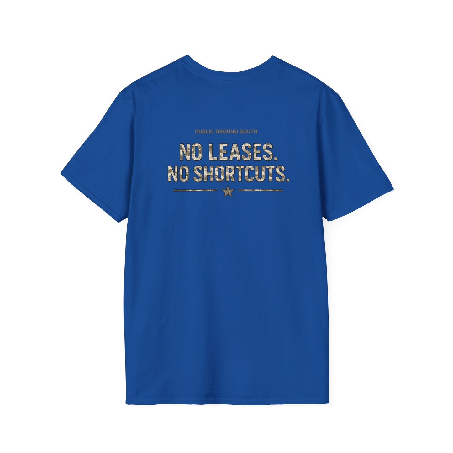 No Leases, No Shortcuts Tee