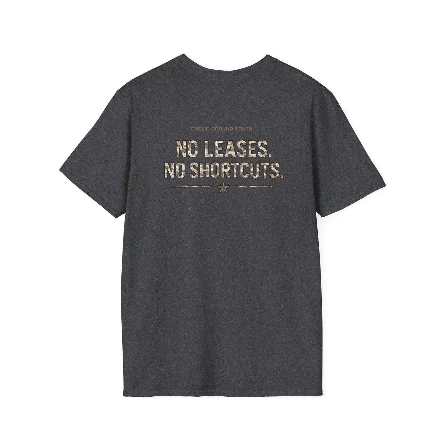 No Leases, No Shortcuts Tee
