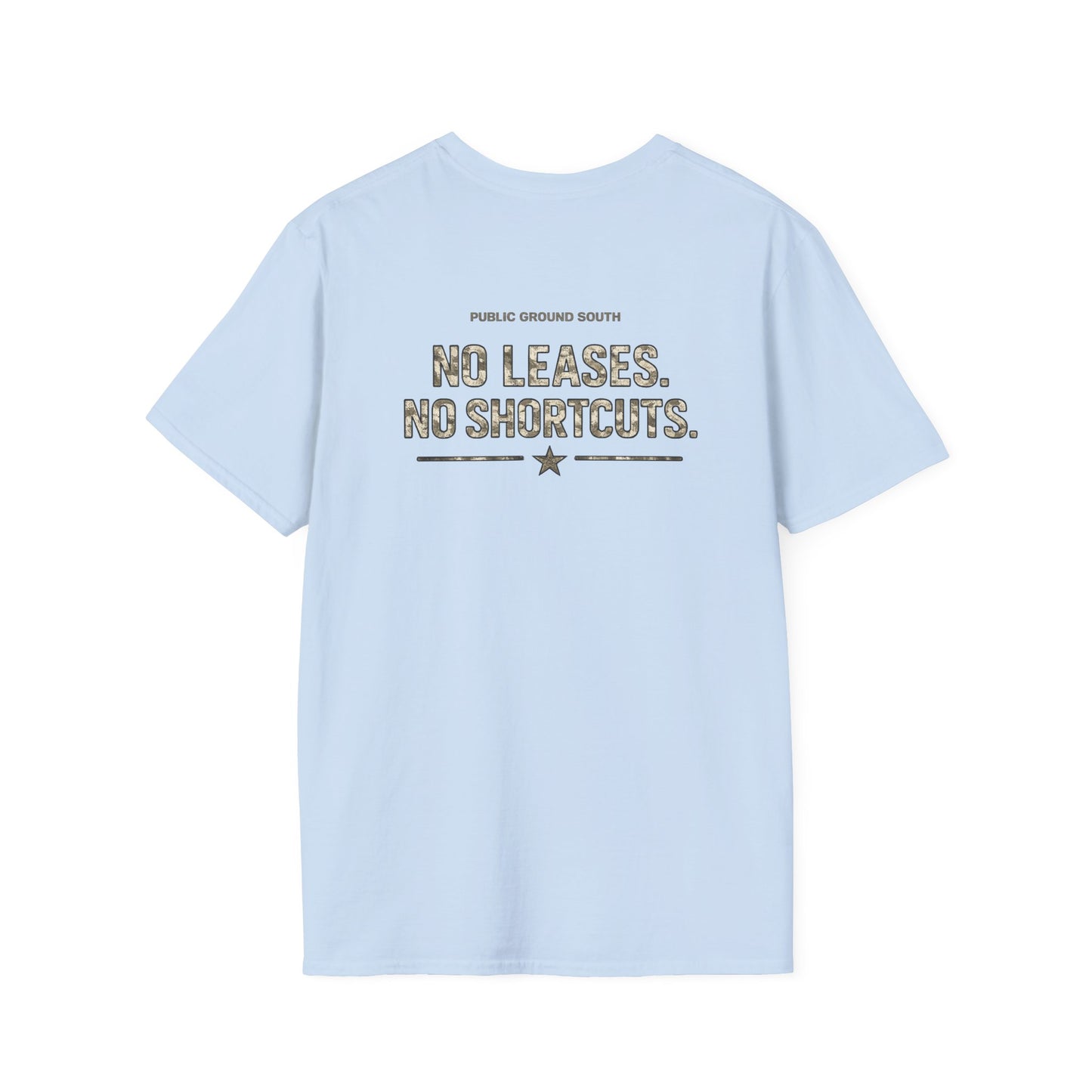 No Leases, No Shortcuts Tee