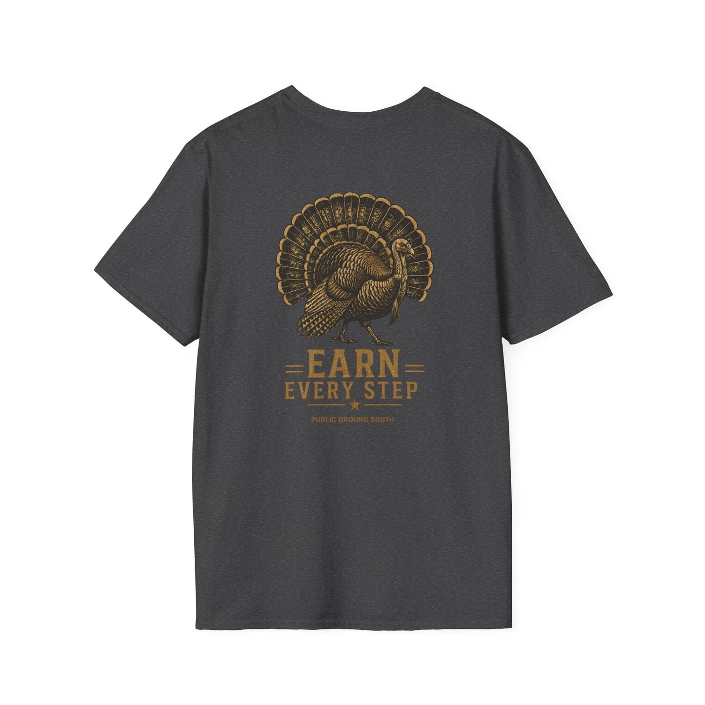 Earn Every Step Strutter Tee