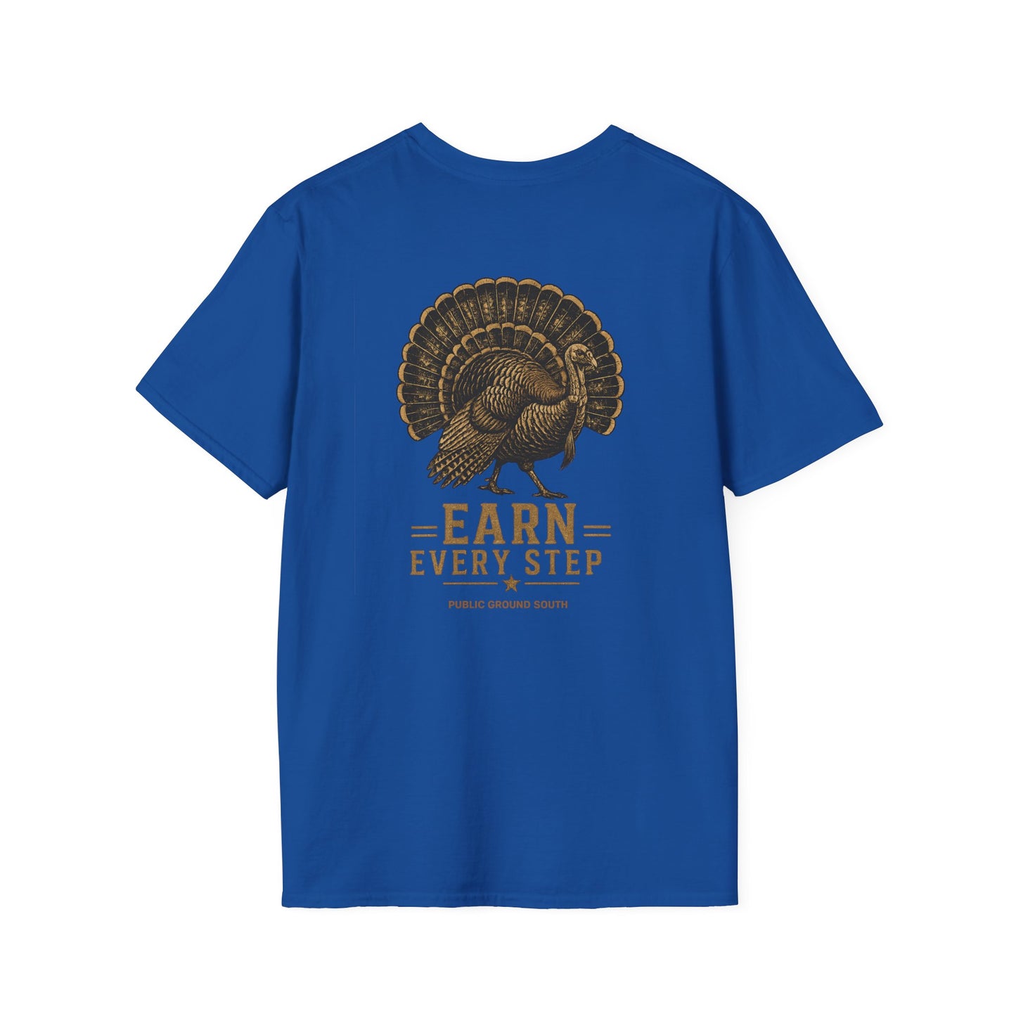 Earn Every Step Strutter Tee